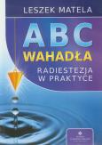 Okładka książki Abc wahadła. Radiestezja w praktyce wyd.2012