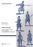 Okładka książki Adam Weyde a procesy modernizacyjne armii rosyjskiej na przełomie XVII i XVIII wieku