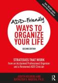 Okładka książki ADD-Friendly Ways to Organize Your Life