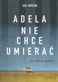 Okładka książki Adela nie chce umierać