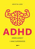 Okładka książki ADHD. Mózg łowcy i inne supermoce