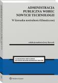 Okładka książki Administracja publiczna wobec nowych technologii. W kierunku neutralności klimatycznej
