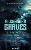 Okładka książki Alexander Graves. Dziedzictwo