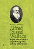 Okładka książki Alfred Russel Wallace. Zapomniana historia...