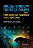 Okładka książki Analiza finansowa przedsiębiorstwa. Ocena sprawozdań finansowych, analiza wskaźnikowa (wyd. III)