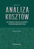 Okładka książki Analiza kosztów w ocenie działalności... w.3