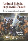Okładka książki Andrzej Bobola, orędownik Polski