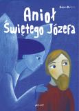 Anioł Świętego Józefa. Autor: Baffetti Barbara, Nicoletta Bertelle, Krystyna Ko. Dobreksiazki.pl Okładka książki Anioł Świętego Józefa