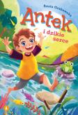 Okładka książki Antek i dzikie serce