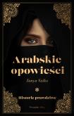 Okładka książki Arabskie opowieści. Historie prawdziwe