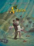 Ardalen. Autor: Miguelantxo Prado. Dobreksiazki.pl Okładka książki Ardalen
