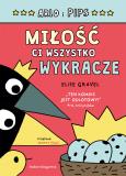 Okładka książki Arlo i Pips. Miłość ci wszystko wykracze