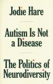 Autism Is Not A Disease. Autor: Hare Jodie. Dobreksiazki.pl Okładka książki Autism Is Not A Disease