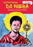 Okładka książki Autostrada do nieba. Opowieść o Karolu Acutisie