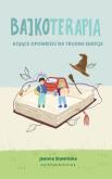 Okładka książki Bajkoterapia.