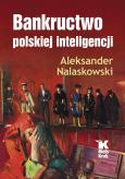 Okładka książki Bankructwo polskiej inteligencji - uszkodzone