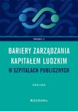 Okładka książki Bariery zarządzania kapitałem ludzkim w szpitalach