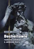 Okładka książki Bechertowie. Rodzina rzeźbiarzy z Jeleniej Góry