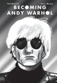 Okładka książki Becoming Andy Warhol