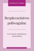 Okładka książki Bezpieczeństwo poliwagalne Przywiązanie komunikacja i samoregulacja