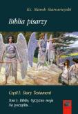 Okładka książki Biblia pisarzy, cz. I Stary Testament Tom 1: Biblio, Ojczyzno moja. Na początku…