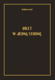 Okładka książki Bilet w jedną stronę