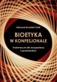 Okładka książki Bioetyka w konfesjonale