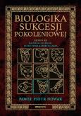 Okładka książki Biologika Sukcesji Pokoleniowej. Sezon 2. Za życia i po życiu. Inter vivos & Mortis causa