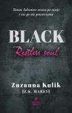 Okładka książki Black. Restless soul