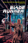 Okładka książki Blade Runner. Początki