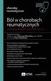 Okładka książki Ból w chorobach reumatycznych. Diagnozowanie i leczenie. Cz. 2