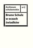 Okładka książki Bruno Schulz w oczach świadków