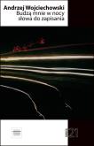 Okładka książki Budzą mnie w nocy słowa do zapisania