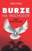 Okładka książki Burze na wschodzie. Wojny polsko-rosyjskie..