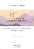 Okładka książki Być w świecie ale nie z tego świata