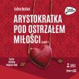 Okładka książki CD MP3 Arystokratka pod ostrzałem miłości 1. Tom 6