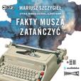 Okładka książki CD MP3 Fakty muszą zatańczyć