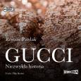 Okładka książki CD MP3 Gucci. Niezwykła historia