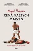 Okładka książki Cena naszych marzeń. Sportowe biografie bez cenzury