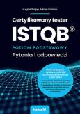 Okładka książki Certyfikowany tester ISTQB. Poziom podstawowy. Pytania i odpowiedzi