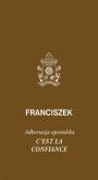 Okładka książki Cest la confiance. Adhortacja apostolska