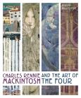 Okładka książki Charles Rennie Mackintosh and the Art of the Four