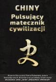 Okładka książki Chiny. Pulsujący matecznik cywilizacji