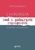 Chirurgia wad i zaburzeń rozwojowych Wybrane zagadnienia. Autor: Dudkiewicz Zofia. Dobreksiazki.pl Okładka książki Chirurgia wad i zaburzeń rozwojowych Wybrane zagadnienia