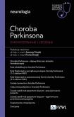Choroba Parkinsona. Diagnoza i terapia. Autor: Joanna Siuda, Brzęk Anna. Dobreksiazki.pl Okładka książki Choroba Parkinsona. Diagnoza i terapia