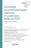 Okładka książki Choroba zwyrodnieniowa stawów w praktyce lekarza POZ. Nowe spojrzenie