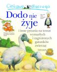 Okładka książki Ciekawe dlaczego dodo nie żyje