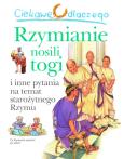 Okładka książki Ciekawe dlaczego rzymianie nosili togi