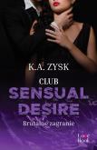 Okładka książki Club Sensual Desire. Brutalne zagranie