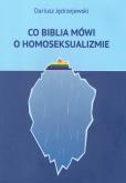 Okładka książki Co Biblia mówi o homoseksualizmie
